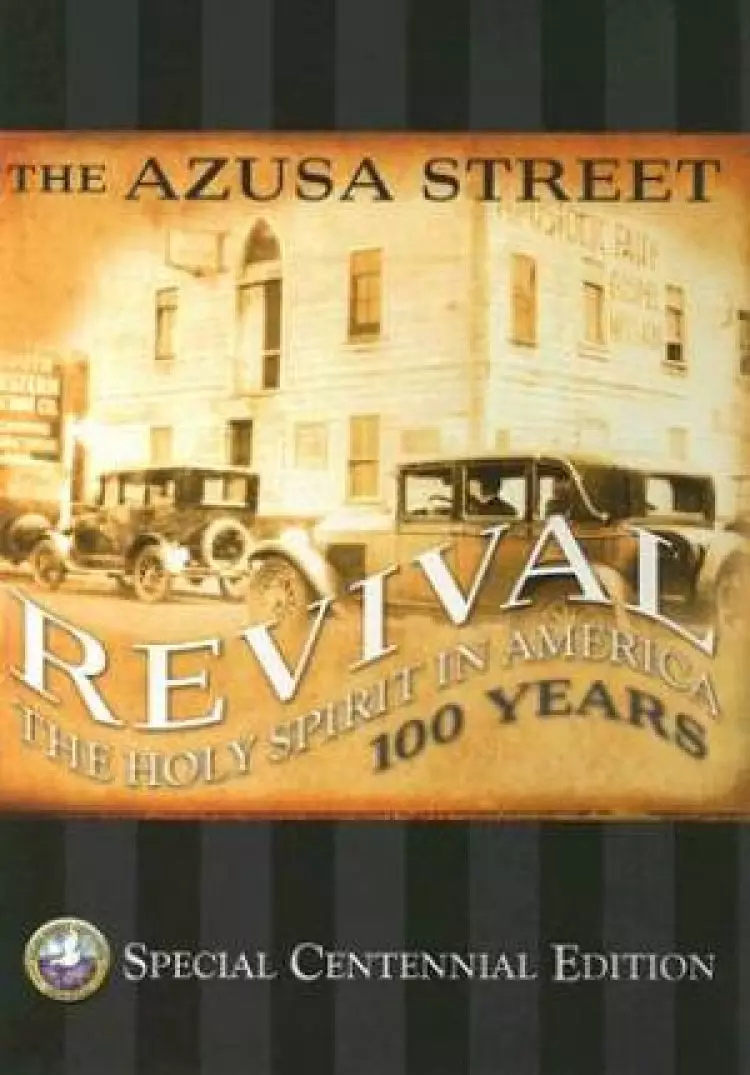 Azusa Street Revival Centennial