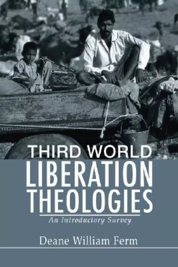 Third World Liberation Theologies: An Introductory Survey