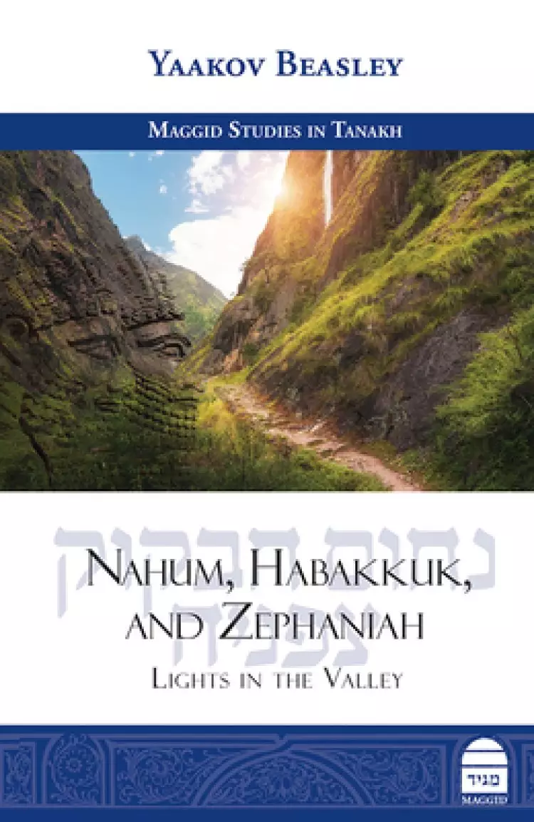 Nahum, Habakkuk, and Zephaniah: Lights in the Valley