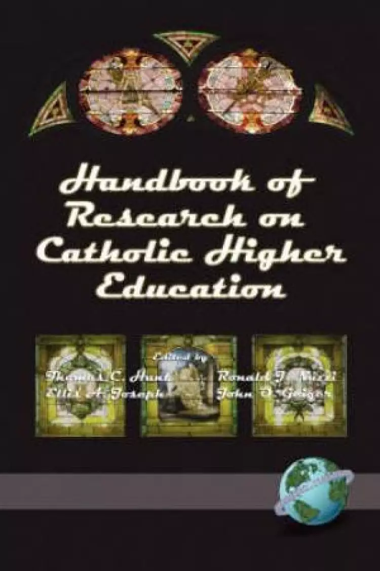 Handbook of Research on Catholic Higher Education