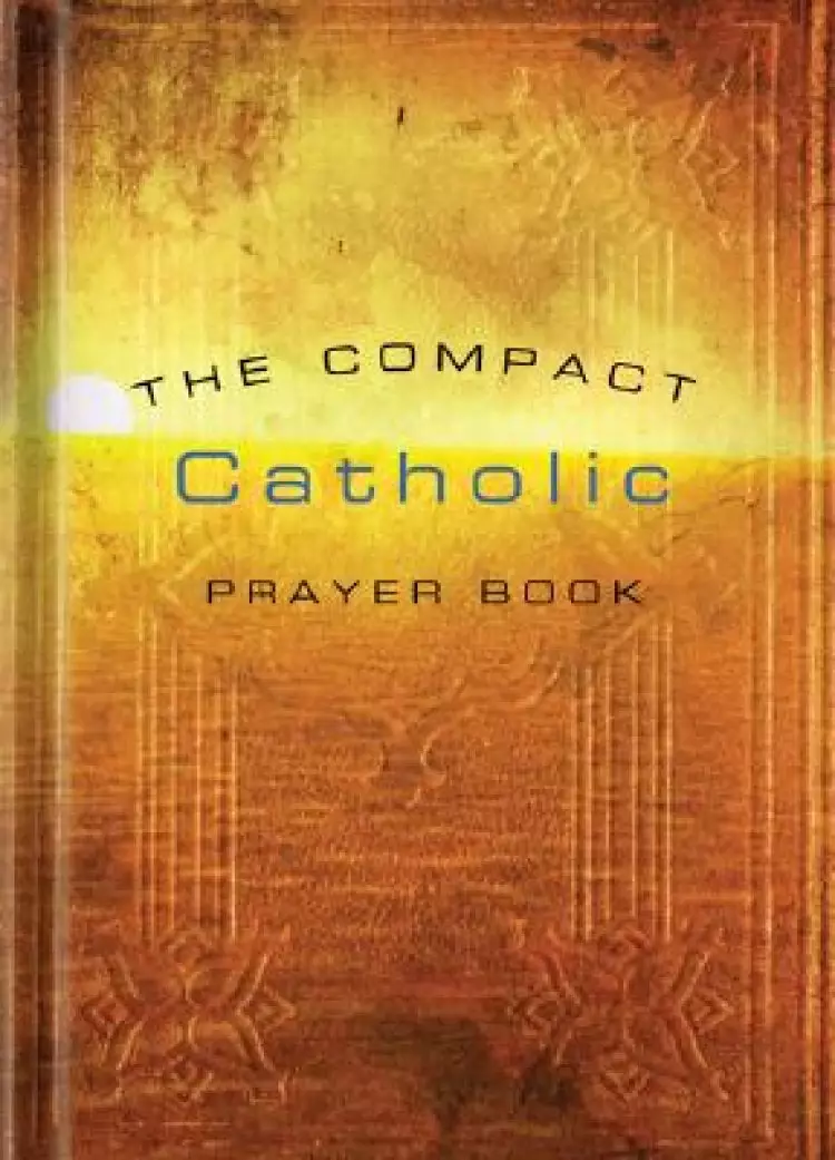 The Compact Catholic Prayer Book