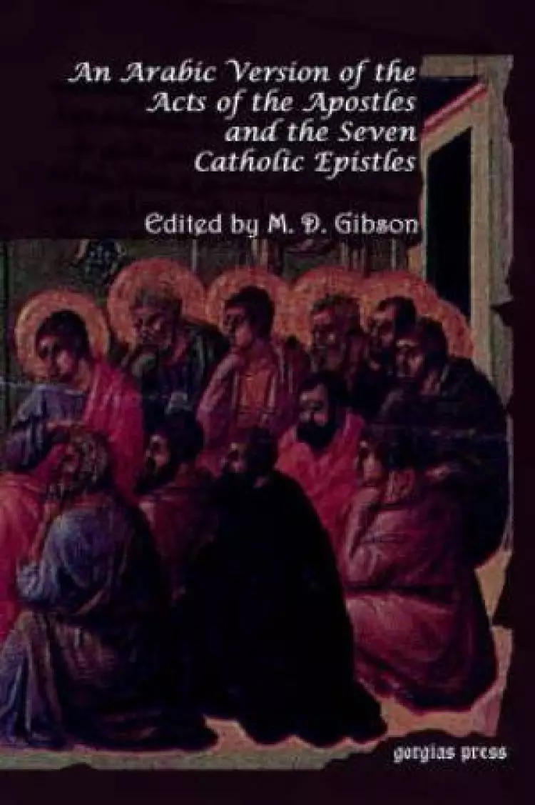 Arabic Version Of The Acts Of The Apostles And The Seven Catholic Epistles