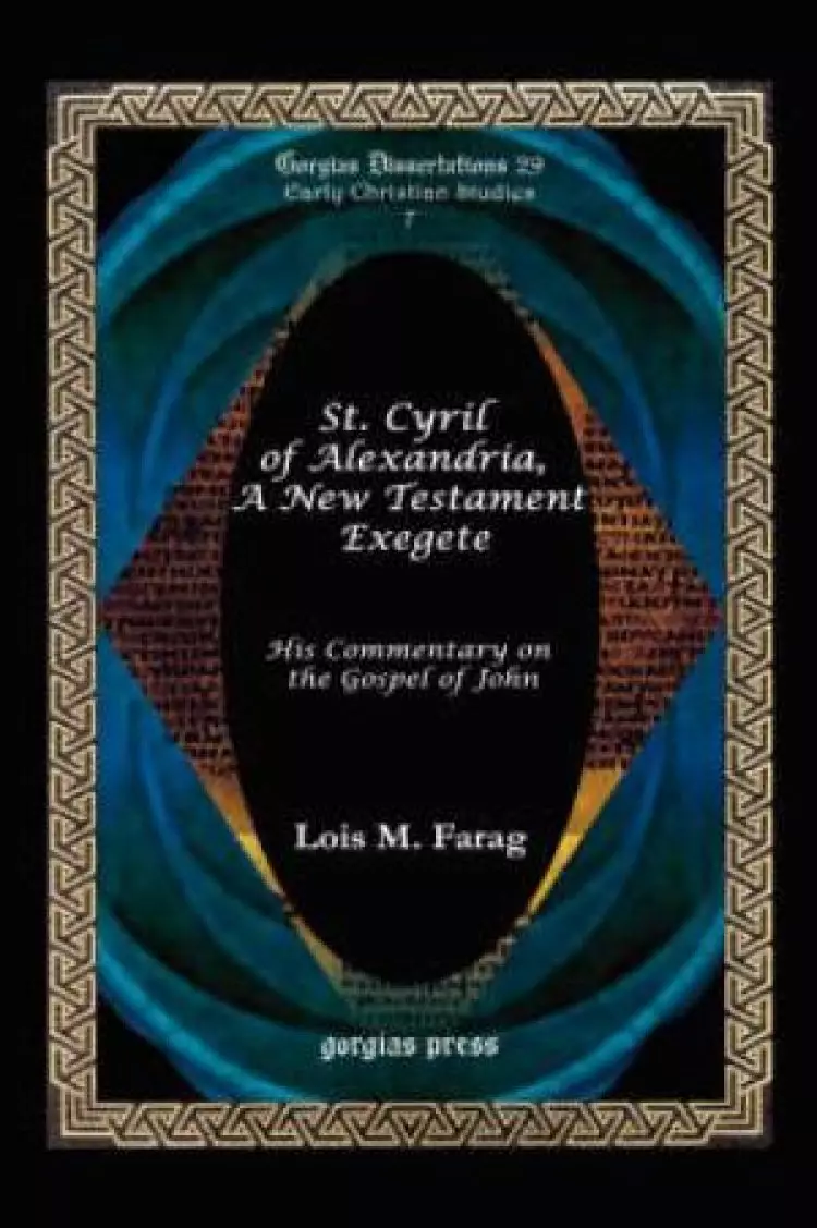 St. Cyril Of Alexandria, A New Testament Exegete