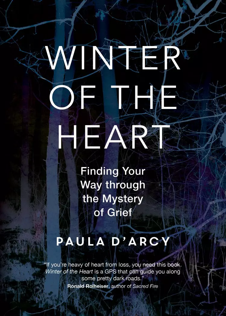 Winter of the Heart: Finding Your Way Through the Mystery of Grief