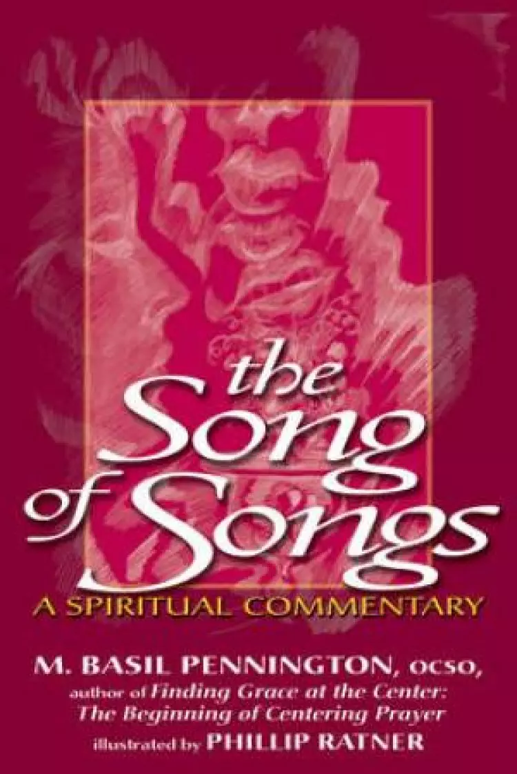 Song Of Songs : A Spiritual Commentary 