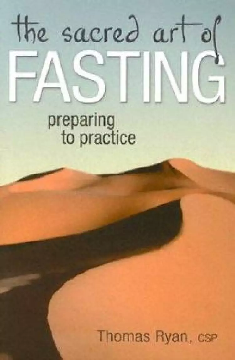 The Sacred Art of Fasting