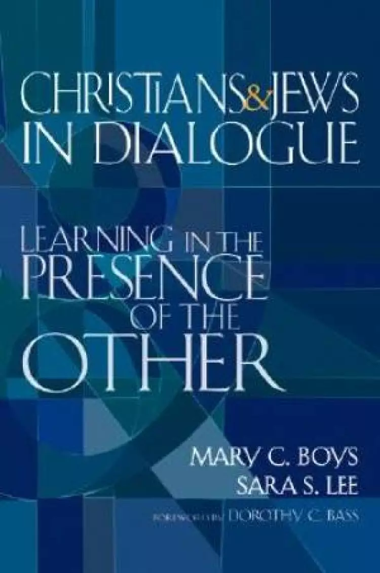 Christians And Jews In Dialogue