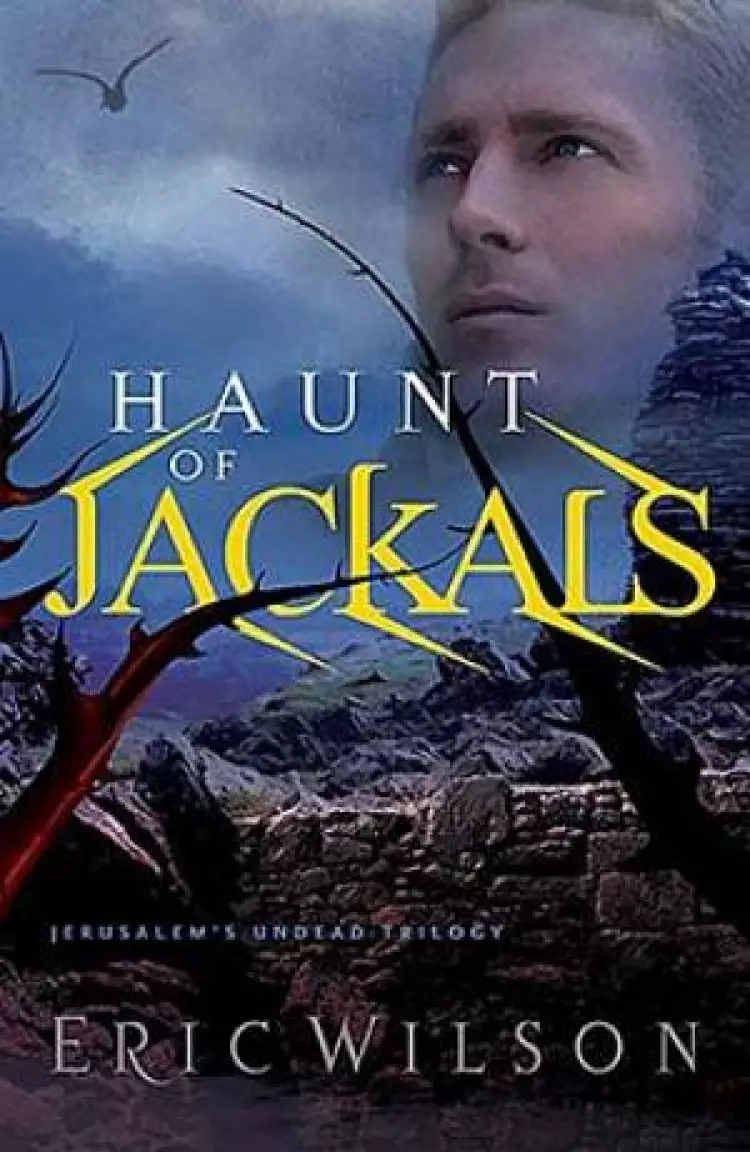Jerusalem's Undead Trilogy #2 - Haunt Of Jackals