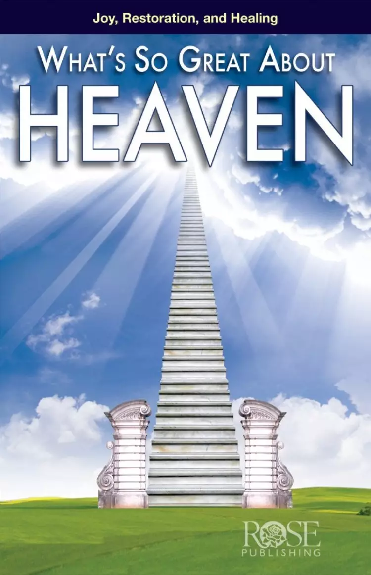 Whats So Great About Heaven Pamphlet
