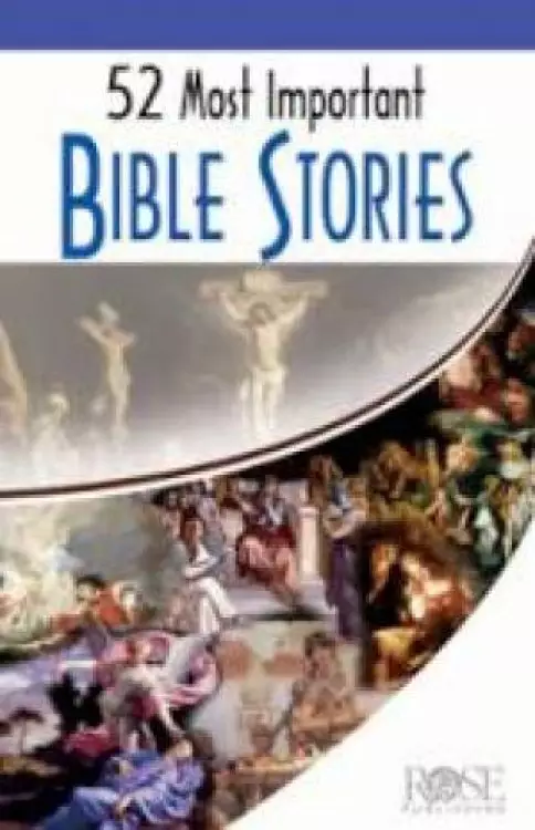 52 Key Bible Stories