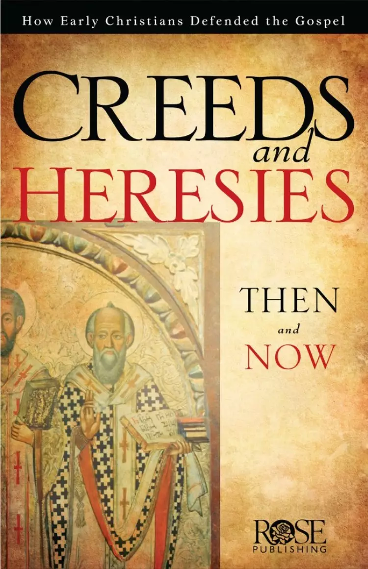 Creeds And Heresies Then And Now Pamphlet