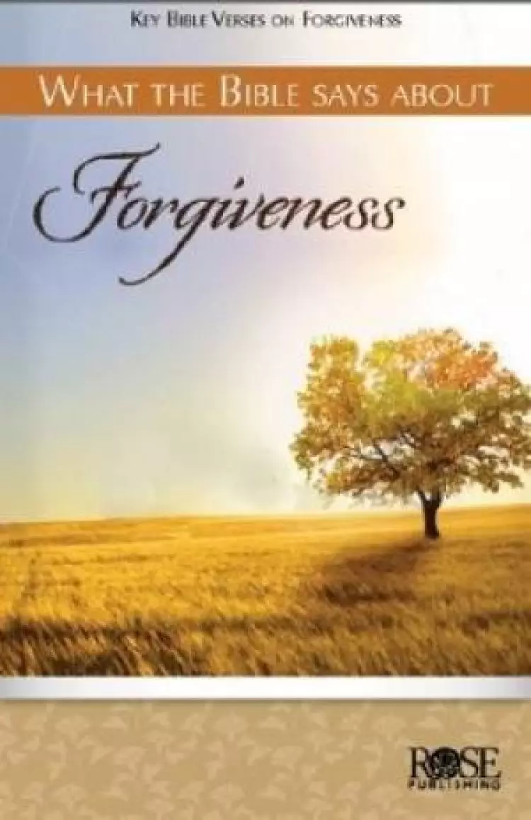 What the Bible Says About Forgiveness (Individual pamphlet)