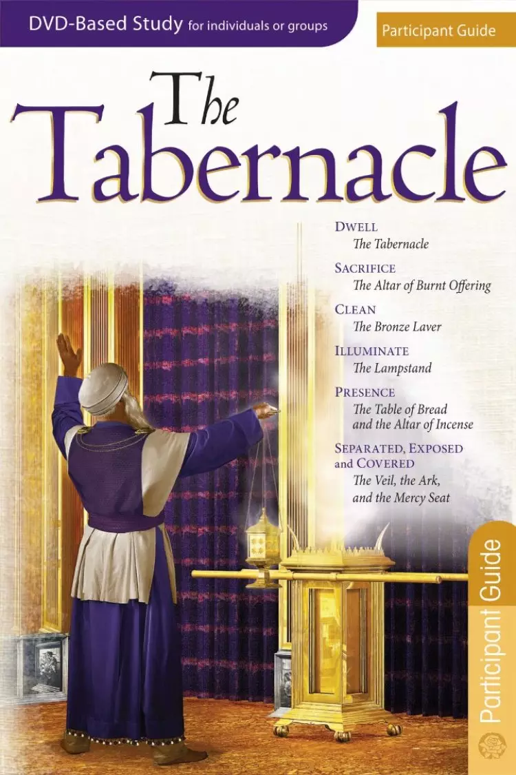 The Tabernacle Participant Guide