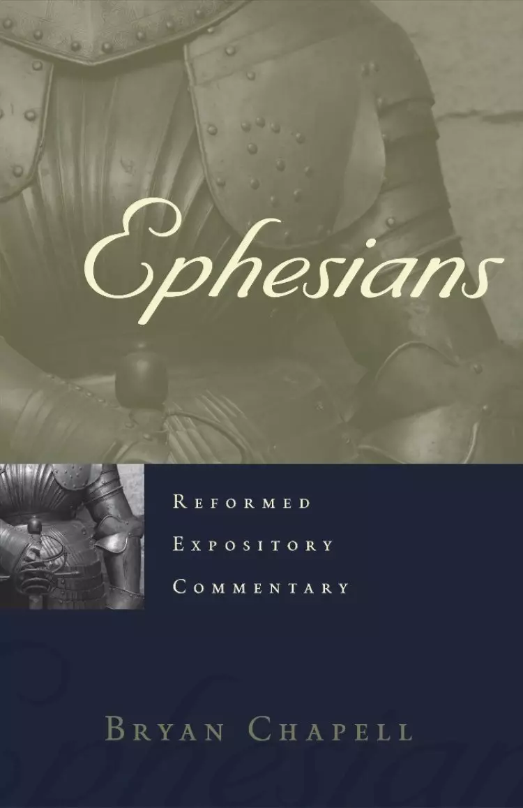 Ephesians : Reformed Expository Commentary