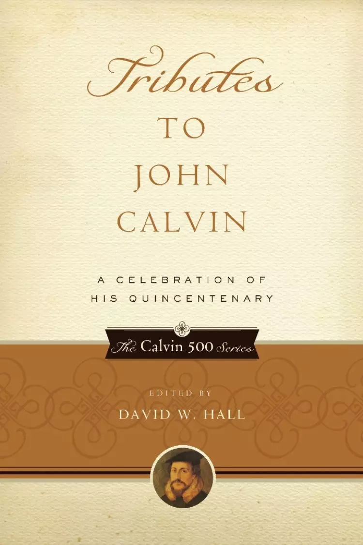 Tributes To John Calvin
