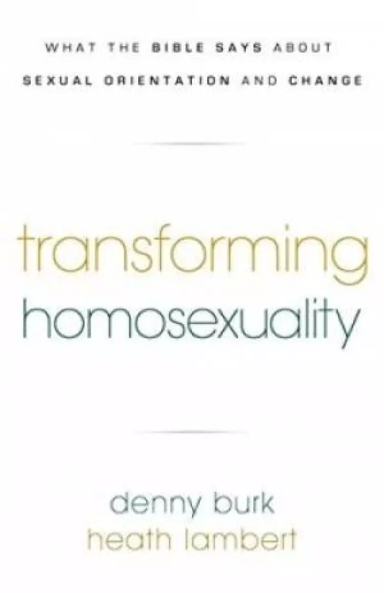 Transforming Homosexuality