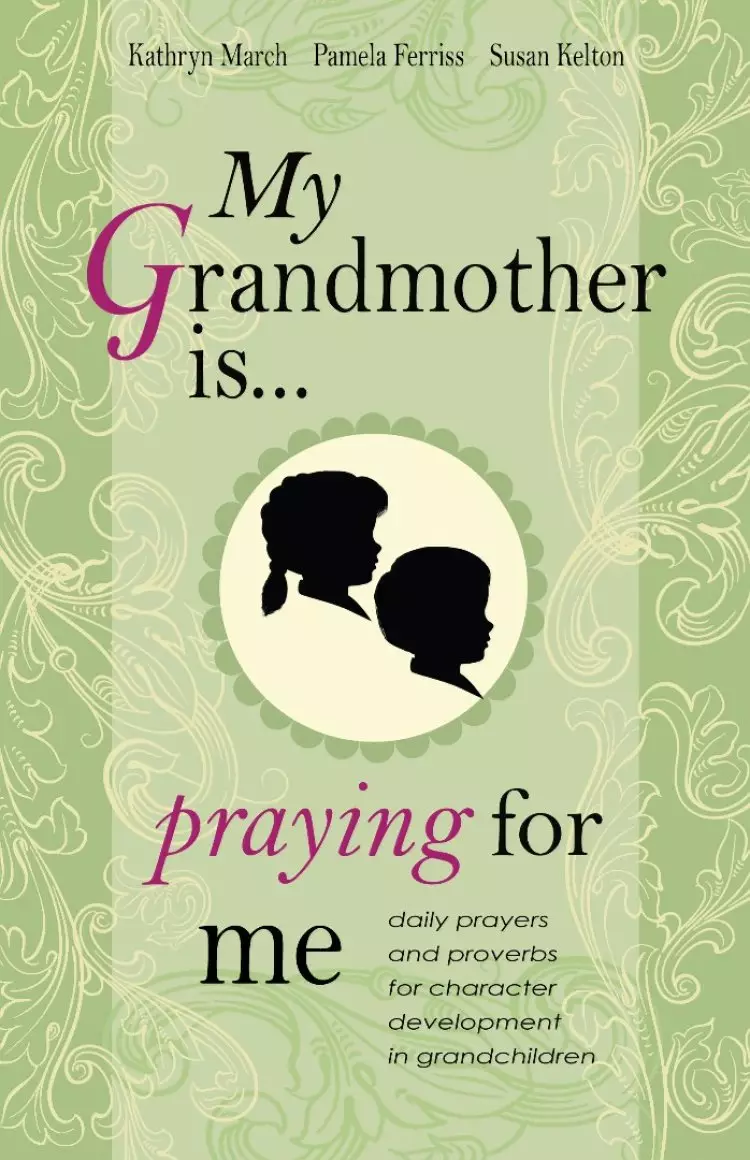 My Grandmother Is Praying For