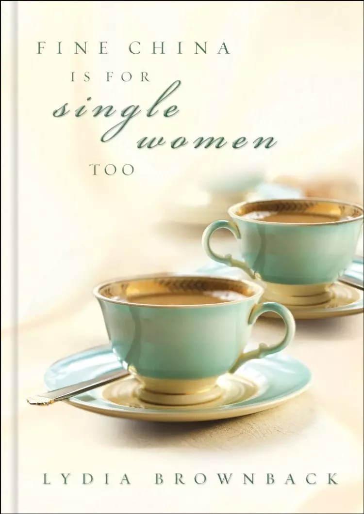 Fine China Is For Single Women Too (paperback)