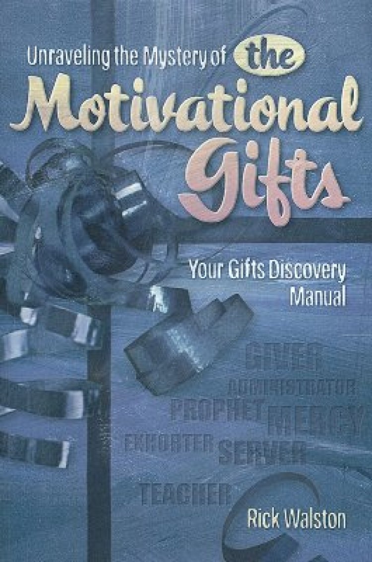 Unraveling The Mystery Of The Motivational Gifts