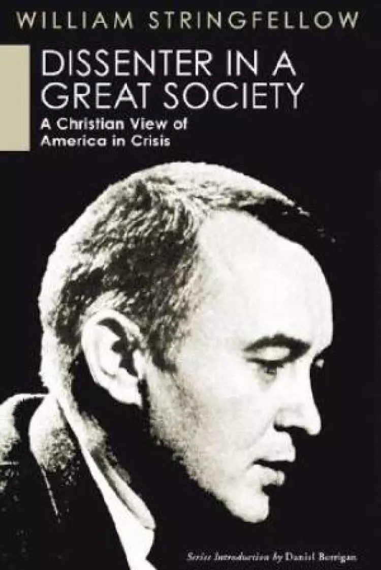 Dissenter in a Great Society: A Christian View of America in Crisis