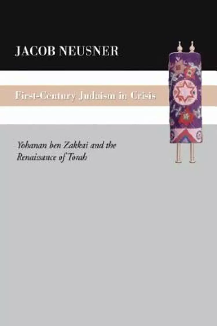 First Century Judaism in Crisis