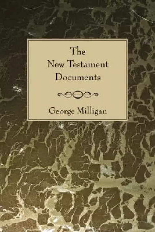 New Testament Documents: Their Origin and Early History