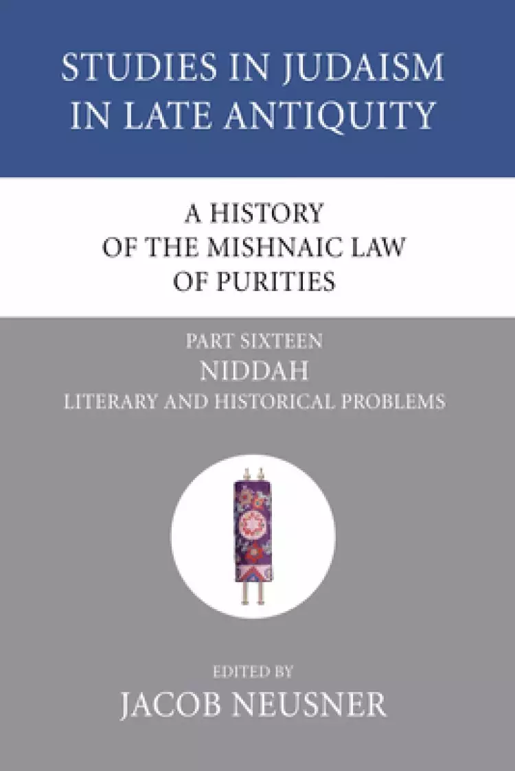 A History of the Mishnaic Law of Purities, Part 16