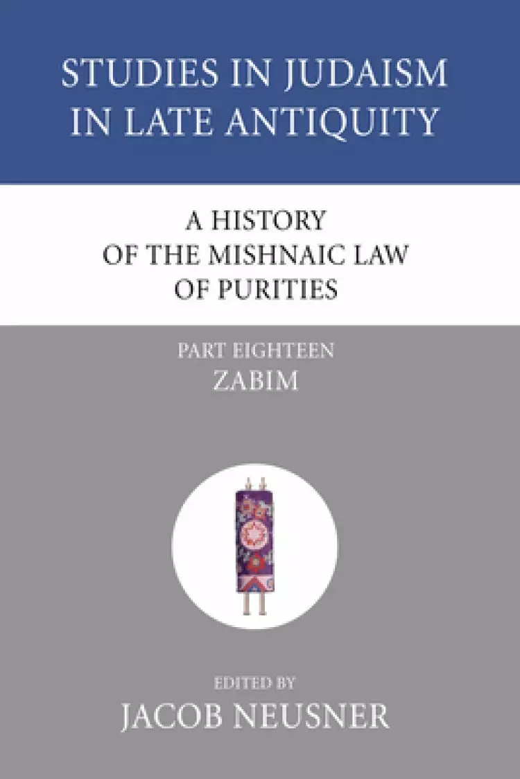 A History of the Mishnaic Law of Purities, Part 18
