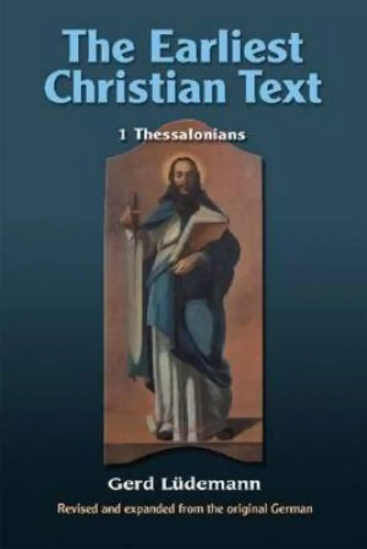 The Earliest Christian Text