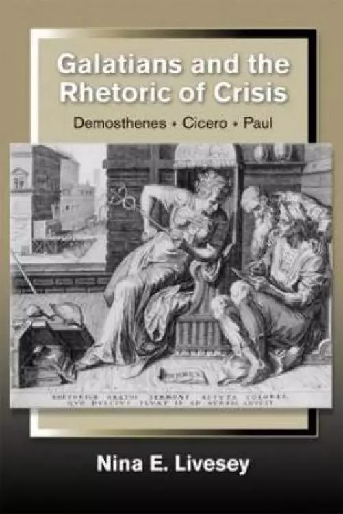 Galatians and the Rhetoric of Crisis