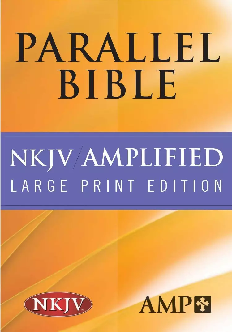 NKJV Amplified Large Print, Parallel Bible: Hardback