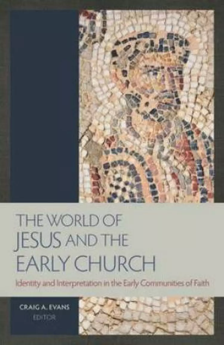 World Of Jesus And The Early Church