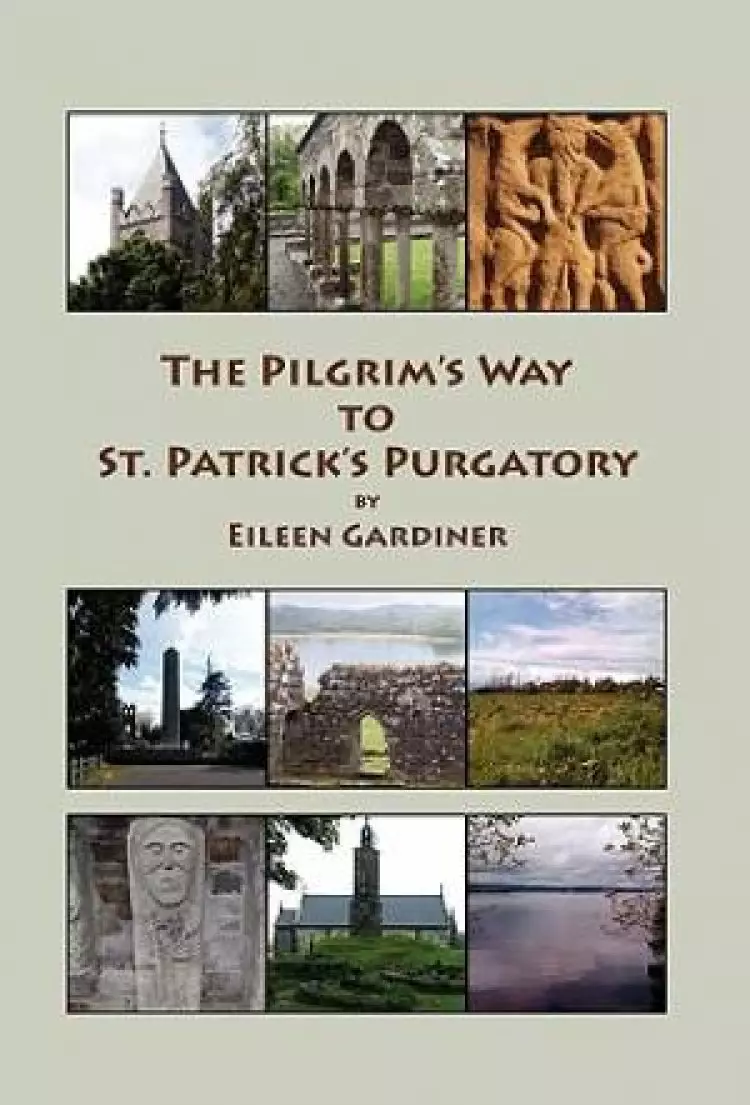 The Pilgrim's Way to St. Patrick's Purgatory
