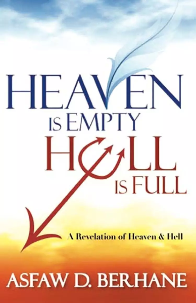 Heaven Is Empty Hell Is Full