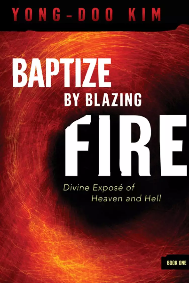 Baptize By Blazing Fire