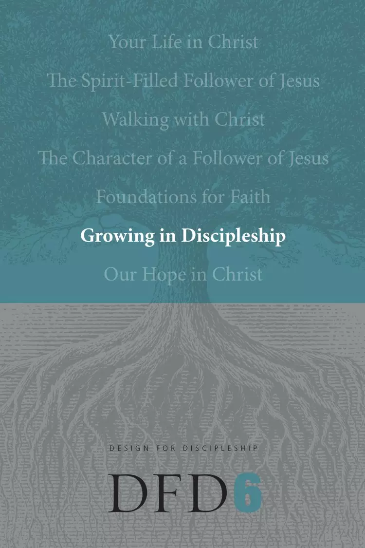Dfd 6 Growing in Discipleship