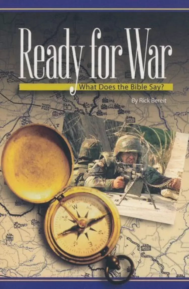 Ready For War: What Does the Bible Really Say