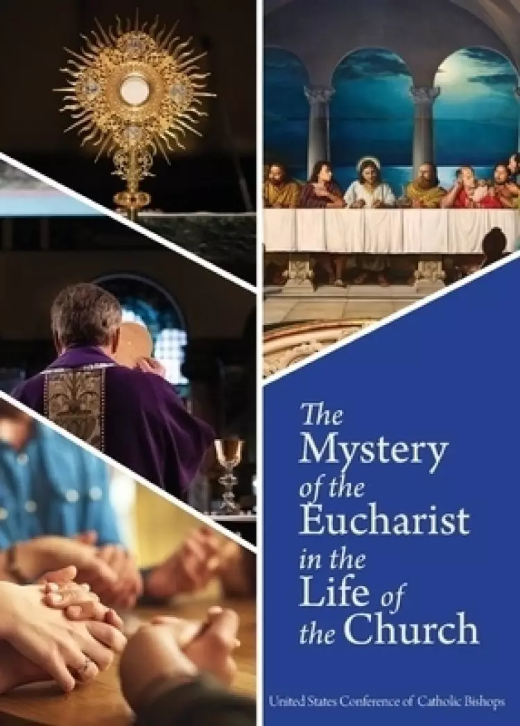 The Mystery of the Eucharist in the Life of the Church