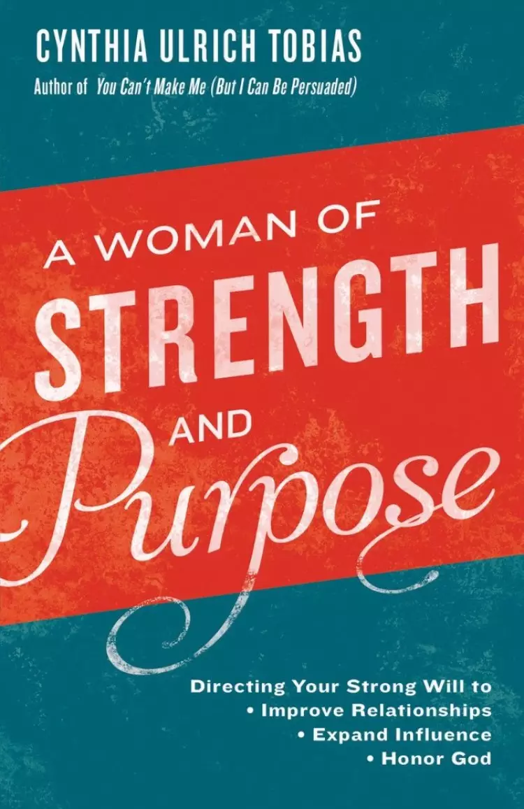 A Woman of Strength and Purpose