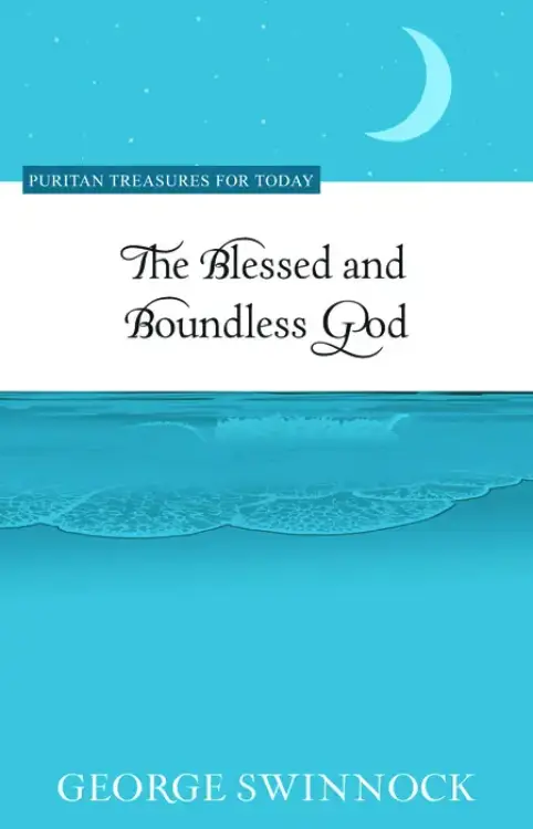 The Blessed And Boundless God