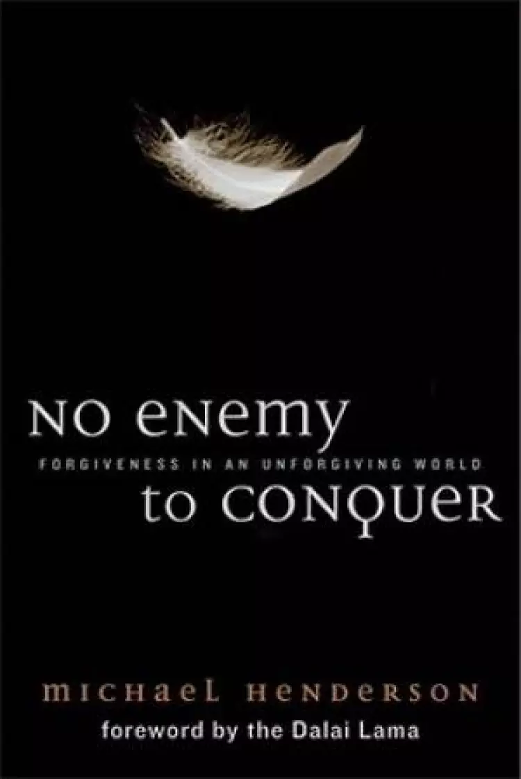 No Enemy to Conquer