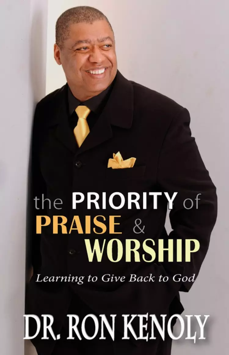 Priority Of Praise And Worship