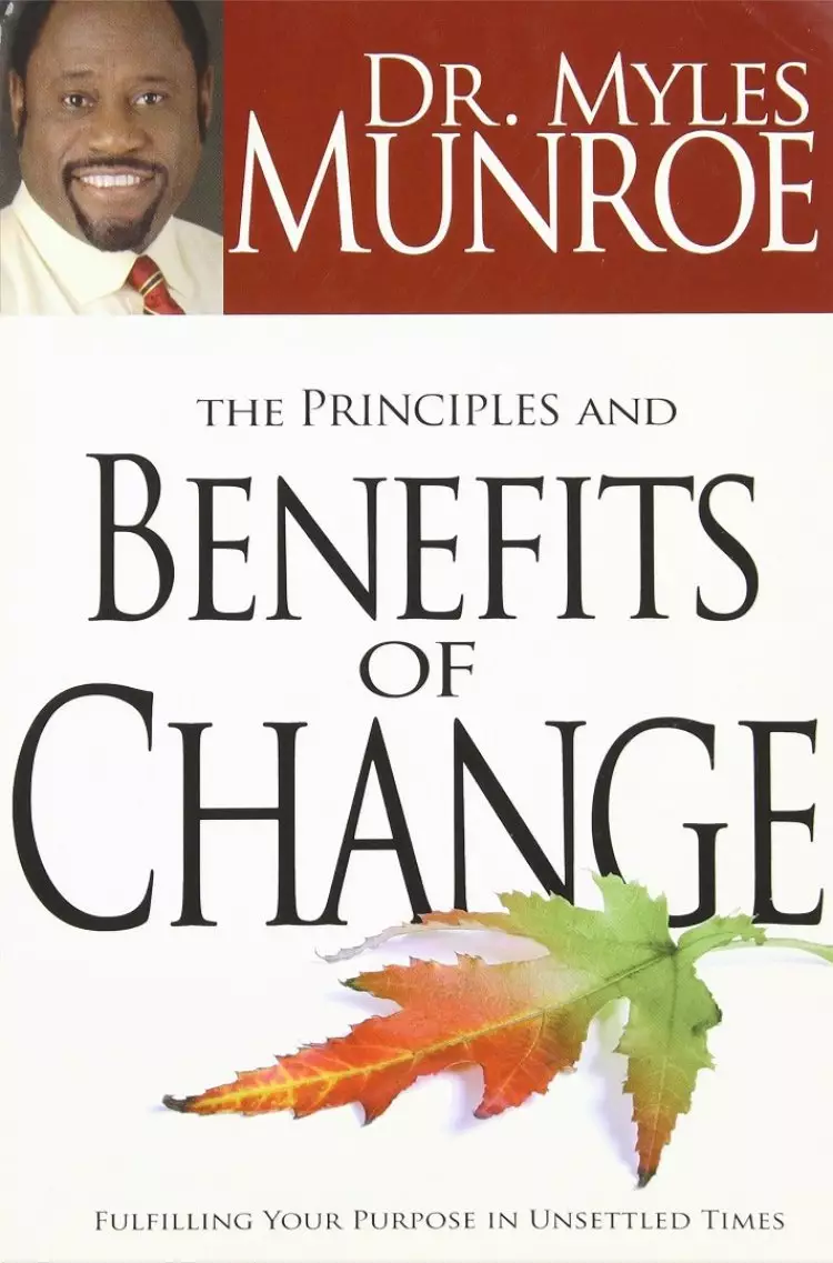 Principles and Benefits of Change