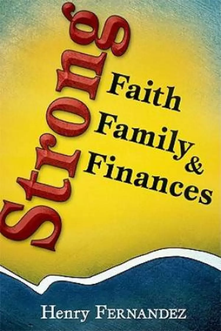 Strong Faith Family And Finances