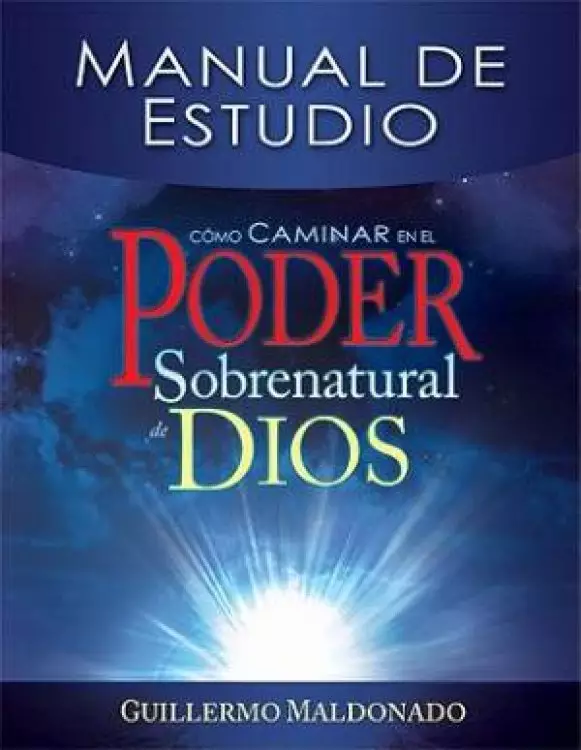 Span-How To Walk In Supernatural Power Of God-Study Guide (S