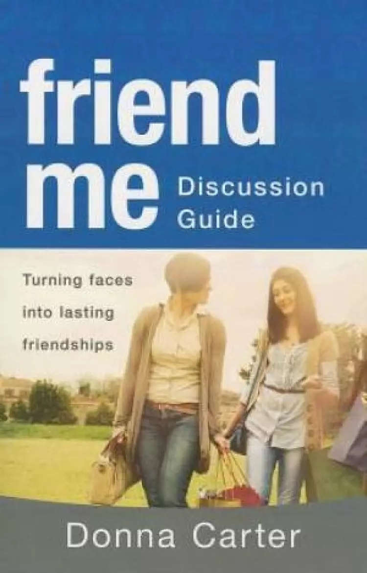 Friend Me Discussion Guide