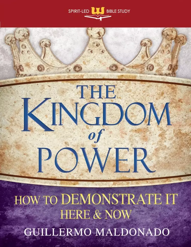 Kingdom Of Power (Spirit-Led Bible Study)