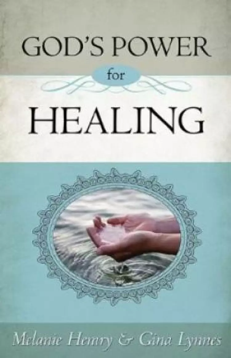 Gods Power For Healing