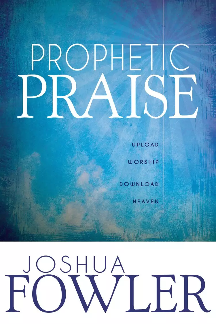 Prophetic Praise Paperback Book