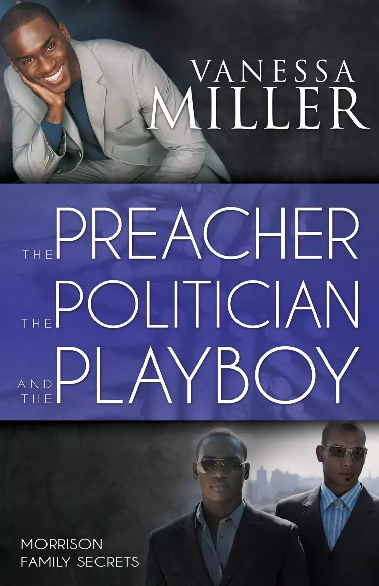 The Preacher, The Politician And The Playboy